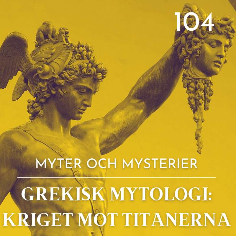 104. Grekisk mytologi: Kriget mot titanerna